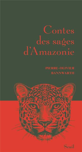 Couverture du livre « Contes des sages d'Amazonie » de Pierre-Olivier Bannwarth aux éditions Seuil