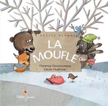 Couverture du livre « La moufle » de Florence Desnouveaux et Cecile Hudrisier aux éditions Didier Jeunesse