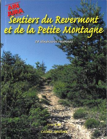 Couverture du livre « Sentiers du revermont et de la petite montagne » de Yves Ray aux éditions Gap