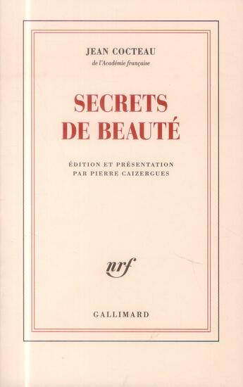Couverture du livre « Secrets de beauté » de Jean Cocteau aux éditions Gallimard