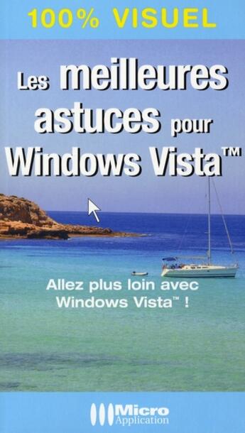 Couverture du livre « Les meilleures astuces pour Windows Vista » de Jean-Paul Mesters aux éditions Micro Application
