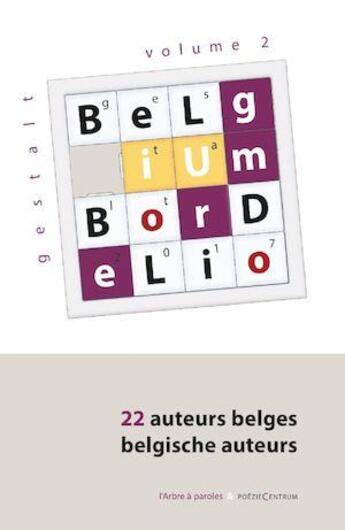 Couverture du livre « Belgium bordelio t.2 ; 22 auteurs belges ; 22 belgische auteurs » de  aux éditions L'arbre A Paroles