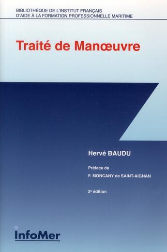 Couverture du livre « Traité de manoeuvre (2e édition) » de Herve Baudu aux éditions Infomer