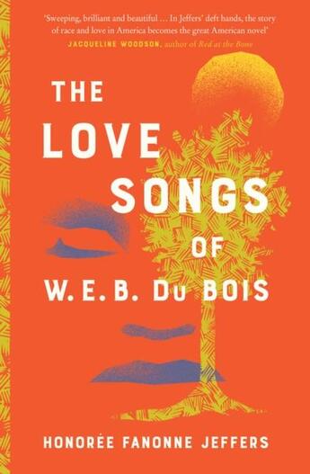 Couverture du livre « THE LOVE SONGS OF W.E.B. DU BOIS » de Honoree Fanonne Jeffers aux éditions Fourth Estate