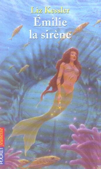 Couverture du livre « Emilie La Sirene » de Liz Kessler aux éditions Pocket Jeunesse