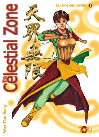 Couverture du livre « The celestial zone t.1 ; la reine des bandits » de Wee Tian-Beng aux éditions Editions Du Temps