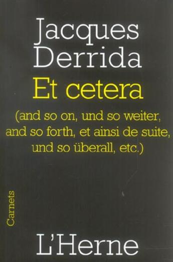 Couverture du livre « Et cetera » de Jacques Derrida aux éditions L'herne