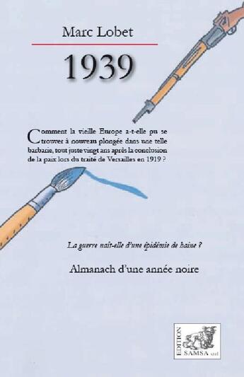 Couverture du livre « 1939 : almanach d'une année noire » de Marc Lobet aux éditions Samsa