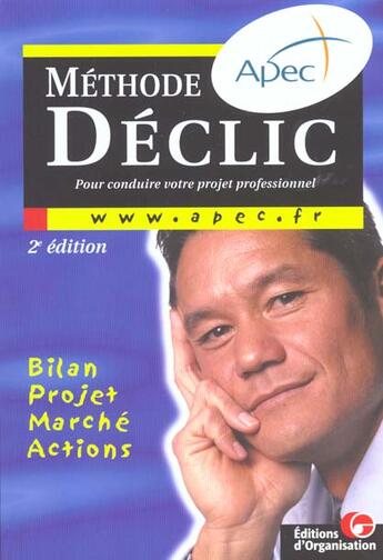 Couverture du livre « Methode Declic » de Association Pour L'Emploi Des Cadres aux éditions Organisation