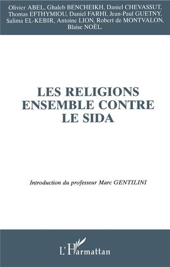 Couverture du livre « Les religions ensemble contre le sida » de  aux éditions L'harmattan