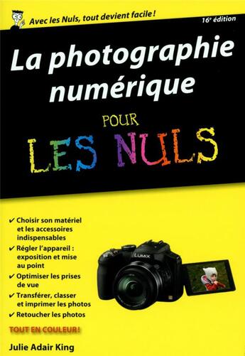 Couverture du livre « La photographie numérique pour les nuls (16e édition) » de Julie Adair King aux éditions First Interactive