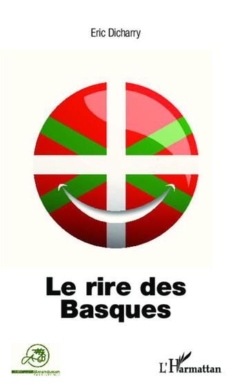 Couverture du livre « Le rire des Basques » de Eric Dicharry aux éditions L'harmattan