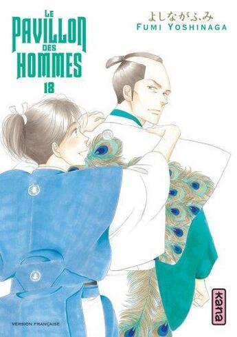 Couverture du livre « Le pavillon des hommes Tome 18 » de Fumi Yoshinaga aux éditions Kana