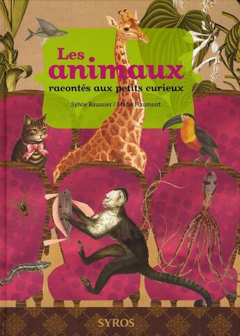 Couverture du livre « Les animaux racontés aux petits curieux » de Baussier/Haumont aux éditions Syros