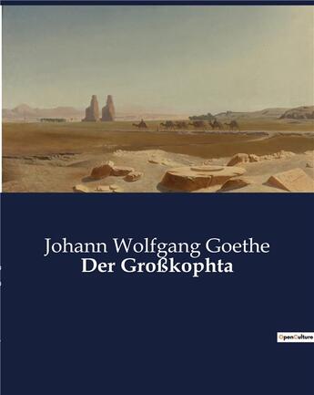 Couverture du livre « Der Großkophta » de Johann Wolfgang Goethe aux éditions Culturea