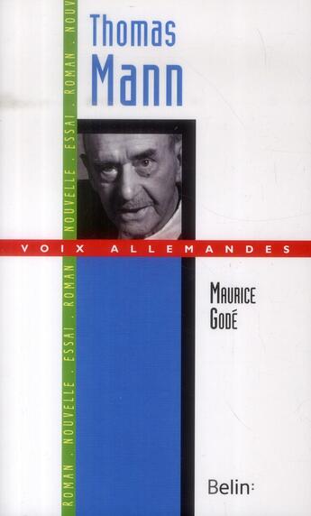 Couverture du livre « Thomas Mann » de Maurice Gode aux éditions Belin