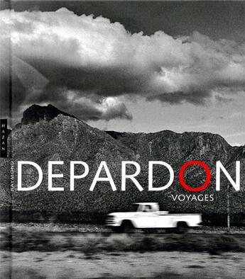 Couverture du livre « Depardon ; voyages » de Raymond Depardon aux éditions Hazan
