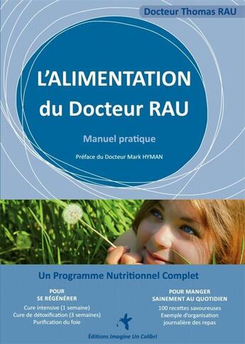 Couverture du livre « L'alimentation du Docteur Rau » de Thomas Rau aux éditions Imagine Un Colibri