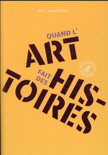 Couverture du livre « Quand l'art fait des histoires » de Eric Darragon aux éditions Editions De La Sorbonne