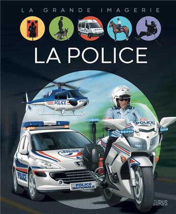 Couverture du livre « La police » de Christine Sagnier et Andrea Galletti aux éditions Fleurus
