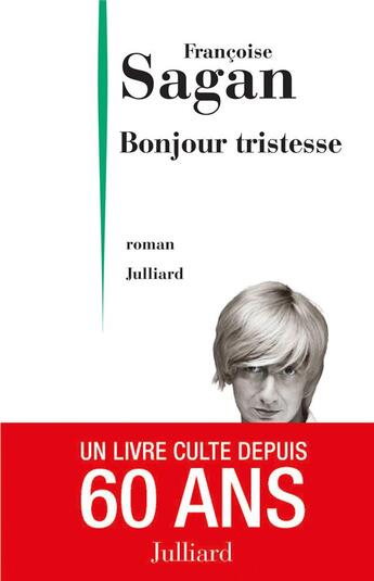Couverture du livre « Bonjour tristesse » de Françoise Sagan aux éditions Julliard
