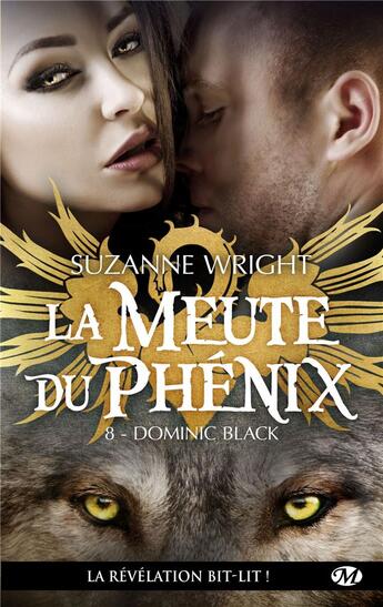 Couverture du livre « La meute du Phénix Tome 8 : Dominic Black » de Suzanne Wright aux éditions Milady