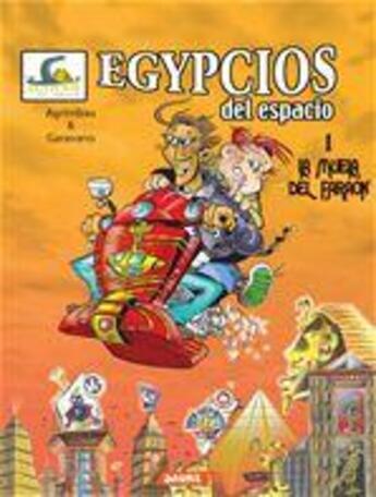 Couverture du livre « Egypcios del espacio Tomo 1 - La muela del faraón » de Diego Garavano et Diego Agrimbau aux éditions Saure