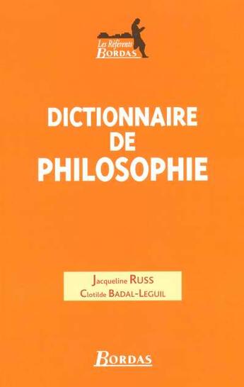 Couverture du livre « Dictionnaire de philosophie » de Russ/Badal-Leguil aux éditions Bordas