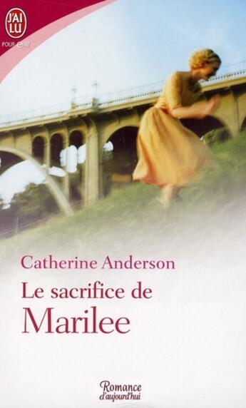Couverture du livre « Le sacrifice de Marilee » de Anderson Catherine aux éditions J'ai Lu