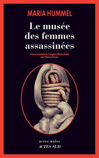 Couverture du livre « Le musée des femmes assassinées » de Maria Hummel aux éditions Actes Sud