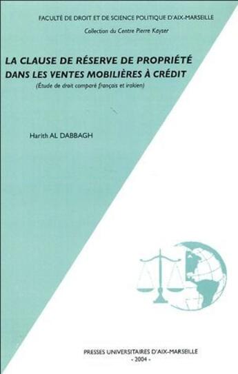 Couverture du livre « La clause de réserve de propriété dans les ventes mobilières à crédit ; étude de droit comparé français et iranien » de Harith Al Dabbagh aux éditions Pu D'aix Marseille