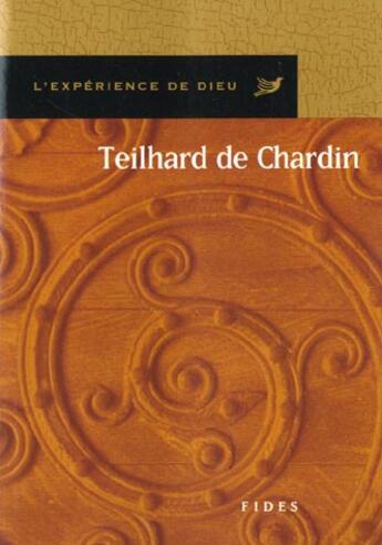Couverture du livre « Teilhard de chardin. l'experience de dieu » de Gagnon P aux éditions Fides