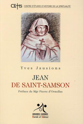Couverture du livre « Jean de Saint-Samson » de Yves Jausions aux éditions Parole Et Silence