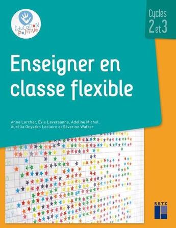 Couverture du livre « Enseigner en classe flexible ; cycles 2 et 3 » de  aux éditions Retz