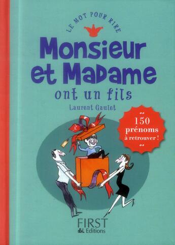 Couverture du livre « Monsieur et Madame ont un fils » de Laurent Gaulet aux éditions First