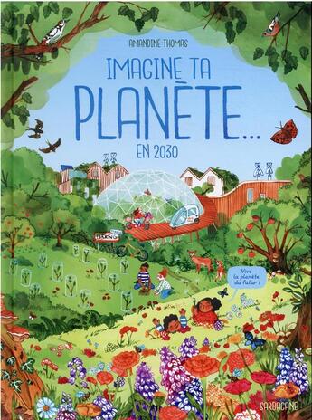 Couverture du livre « Imagine ta planète en 2030 » de Amandine Thomas aux éditions Sarbacane