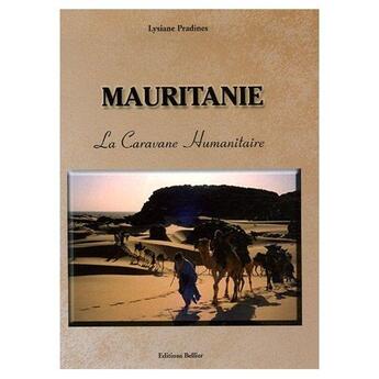Couverture du livre « Mauritanie » de Lysiane Pradines aux éditions Bellier