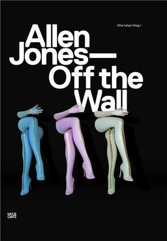 Couverture du livre « Allen jones off the wall /allemand » de Jones Allen aux éditions Hatje Cantz
