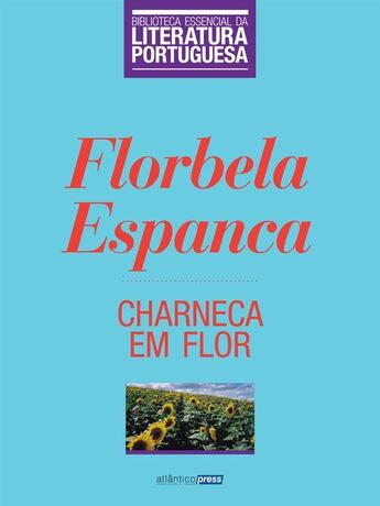 Couverture du livre « Charneca em Flor » de Florbela Espanca aux éditions Atlântico Press