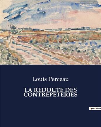 Couverture du livre « LA REDOUTE DES CONTREPÉTERIES » de Louis Perceau aux éditions Culturea