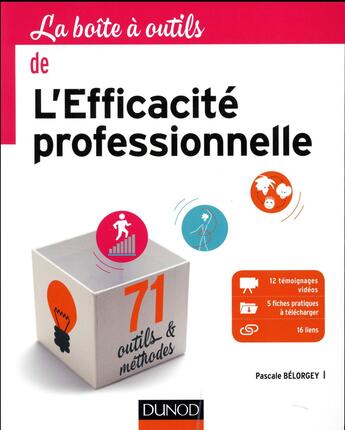 Couverture du livre « La boîte à outils ; de l'efficacité professionnelle » de Belorgey Pascale aux éditions Dunod