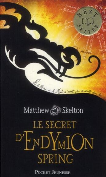 Couverture du livre « Le secret d'endymion spring » de Matthew Skelton aux éditions Pocket Jeunesse