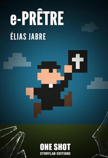 Couverture du livre « E-Prêtre » de Elias Jabre aux éditions Storylab