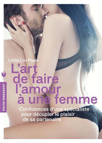 Couverture du livre « L'art de faire l'amour à une femme » de Linda-Lou Paget aux éditions Marabout