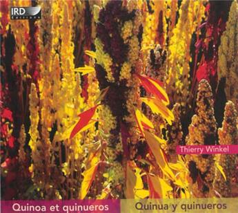 Couverture du livre « Quinoa et quineros ; quinua y quinueros » de Thierry Winkel aux éditions Ird