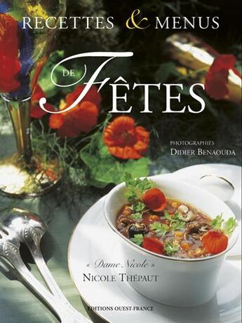 Couverture du livre « Recettes et menus de fetes » de Thepaut/Benaouda aux éditions Ouest France