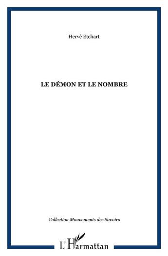 Couverture du livre « Le demon et le nombre » de Herve Etchart aux éditions L'harmattan