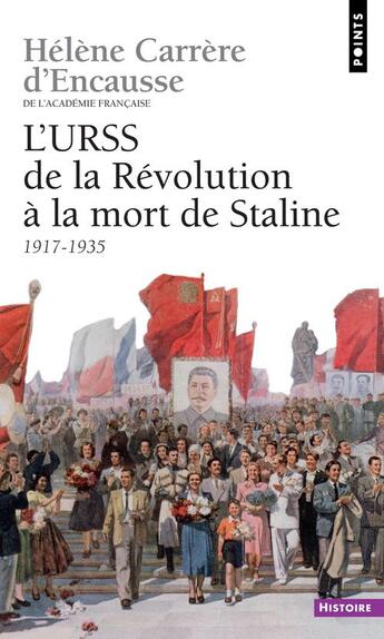 Couverture du livre « L'URSS de la Révolution à la mort de Staline (1917-1953) » de Carrere D'Encausse H aux éditions Points