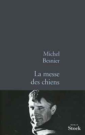 Couverture du livre « La messe des chiens » de Michel Besnier aux éditions Stock
