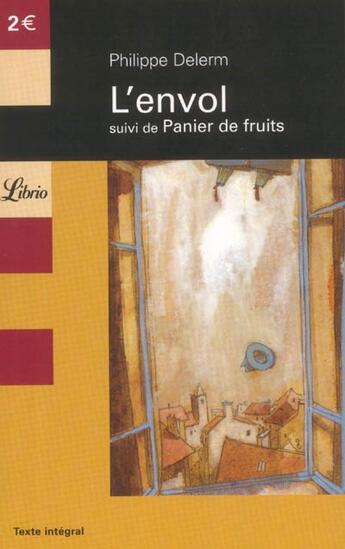 Couverture du livre « L'envol - suivi de : panier de fruits » de Philippe Delerm aux éditions J'ai Lu